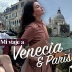 MI VIAJE A VENECIA & PARÍS | ALEXANDRA PEREIRA