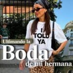 PREPARANDO LA BODA DE MI HERMANA | ALEXANDRA PEREIRA