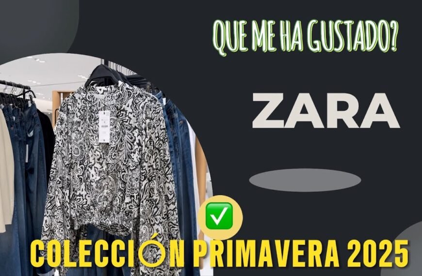 NOVEDADES ZARA PRIMAVERA 2025: ¿Qué me ha gustado esta semana?