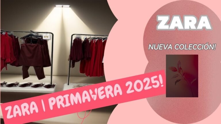 Novedades Zara Primavera 2025: ¡Nueva Colección!