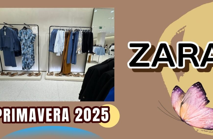NOVEDADES ZARA PRIMAVERA 2025: NUEVA COLECCIÓN!