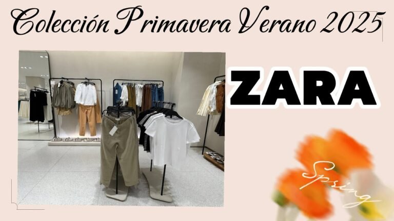 Novedades Zara Primavera-Verano 2025: ¡Nueva Colección!