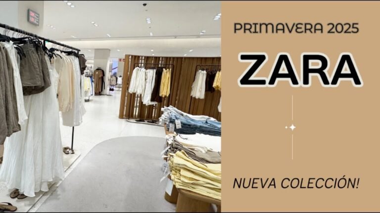 Novedades Zara Primavera Verano 2025: Nuevas Tendencias