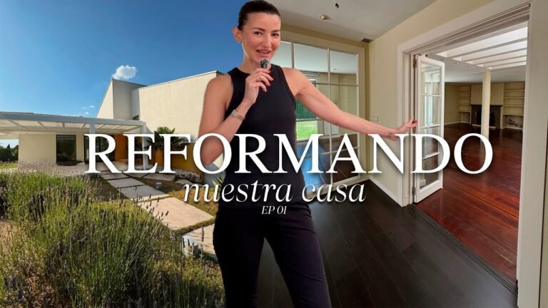 LA REFORMA DE NUESTRA CASA  | EP.01 | ALEXANDRA PEREIRA