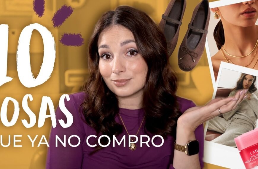 10 cosas que NO compro | Simplificar es lujo.