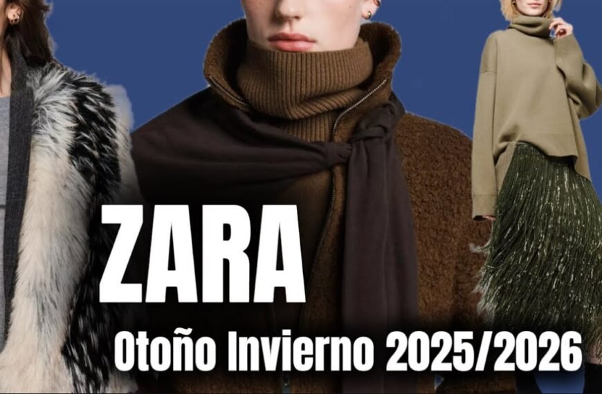 Novedades Zara Otoño Invierno 2025/2026: Nueva Colección