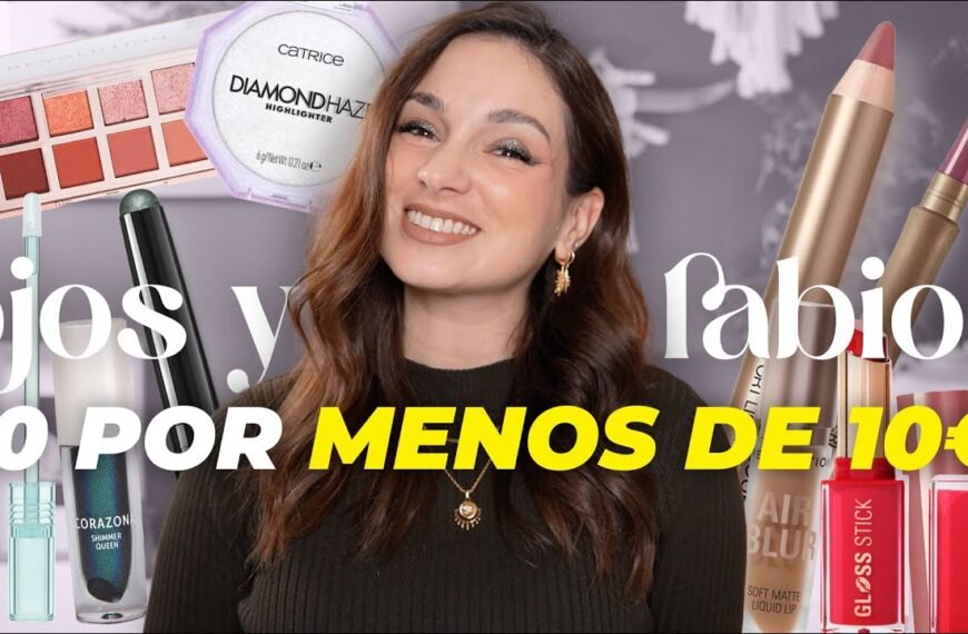 Tesoros para Ojos y Labios por Menos de 10€