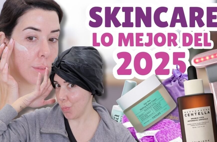 El Mejor Skincare 2025: Tratamientos y Aparatos