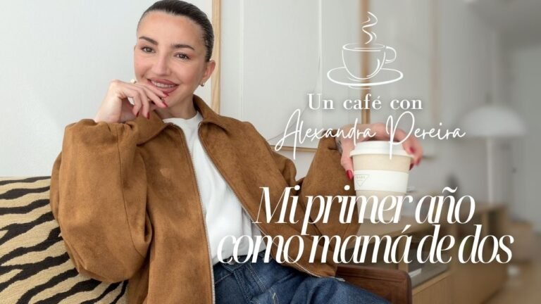 MI PRIMER AÑO COMO MAMÁ DE DOS  UN CAFÉ CON ALEXANDRA PEREIRA