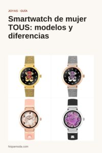 Pin de Pinterest: Smartwatch de mujer TOUS: modelos y diferencias