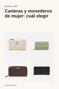 Pin de Pinterest: Carteras y monederos de mujer: cuál elegir