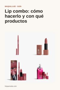 Pin de Pinterest: Lip combo: cómo hacerlo y con qué productos