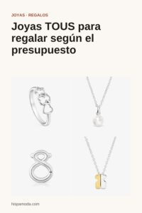 Pin de Pinterest: Joyas TOUS para regalar según el presupuesto