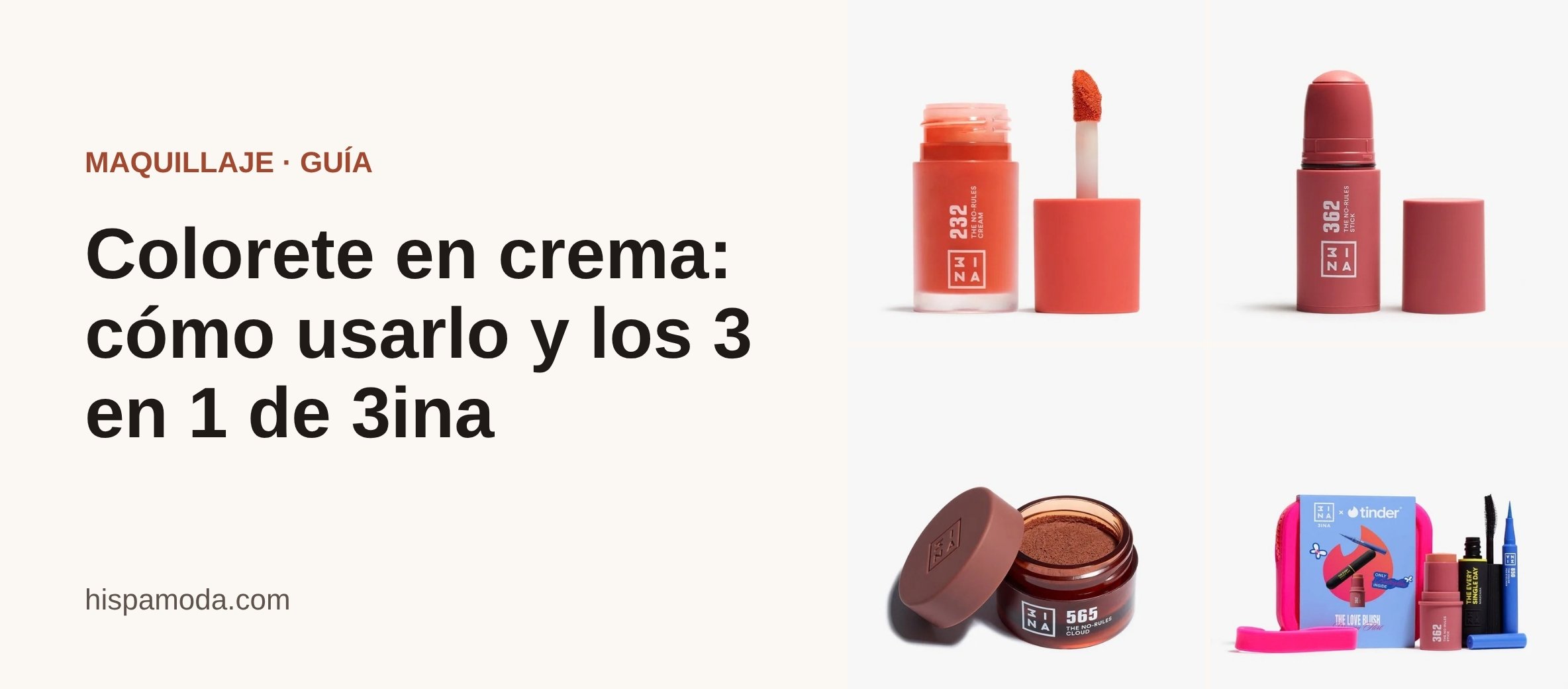 Portada: Colorete en crema: cómo usarlo y los 3 en 1 de 3ina