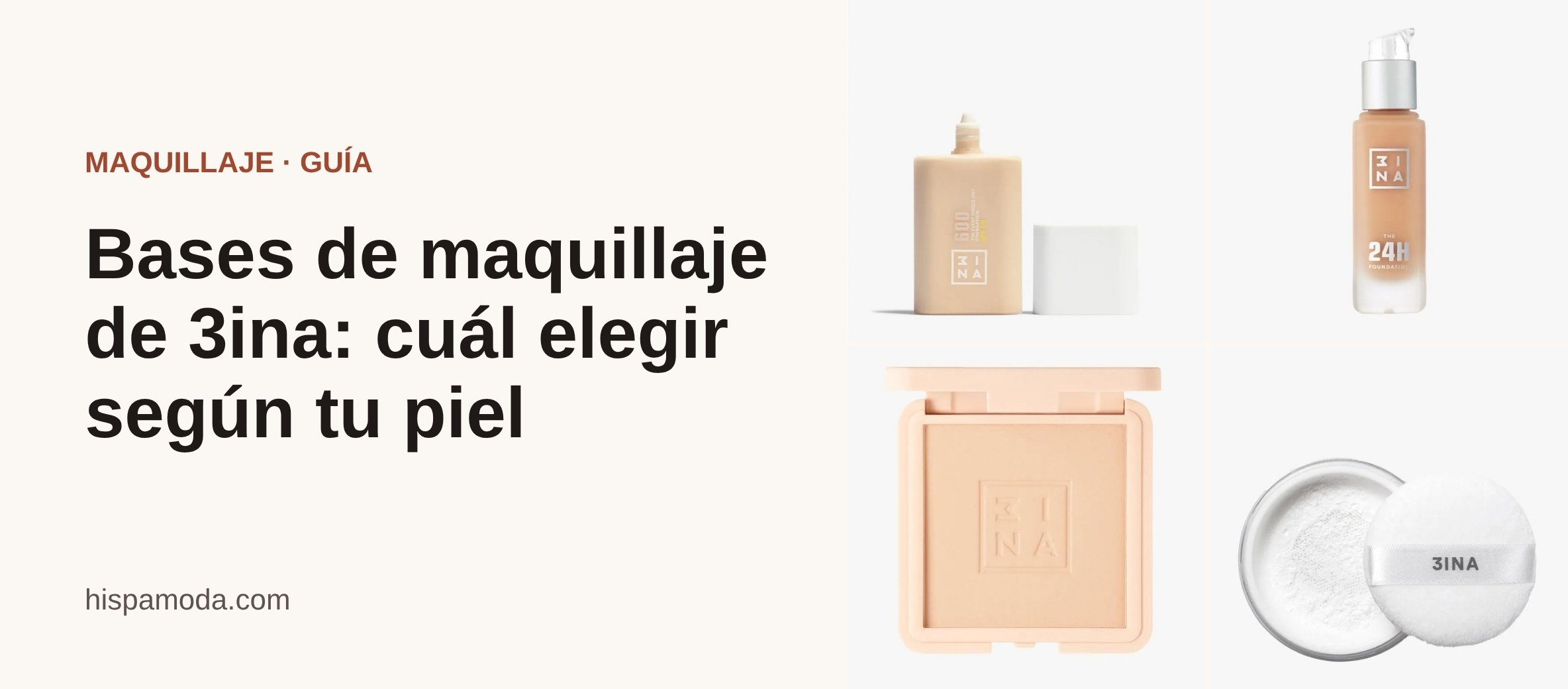 Portada: Bases de maquillaje de 3ina: cuál elegir según tu piel